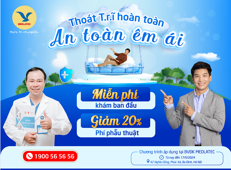 Điều trị trĩ tại MEDLATEC, quý khách hàng sẽ hoàn toàn an tâm về chất lượng, chi phí